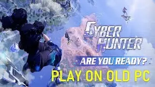 Play CYBER HUNTER On Low End PC for free | Tencent Gaming Buddy