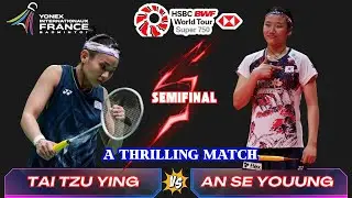 An Se Young 안세영 🇰🇷 vs Tai Tzu Ying 戴資穎 🇹🇼 | Semifinal | YONEX French Open 2024 | Badminton  2025