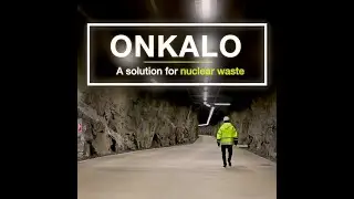 Onkalo – A solution for nuclear waste