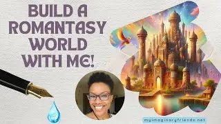 Build a Romantasy World with Me