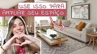 6 DICAS para AMPLIAR seu espaço ✨