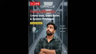 🔴 LIVE: Create User & Grant Privileges in Oracle Database | Live Demo | Oracle DBA Tutorial