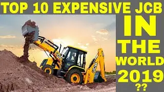 TOP 5 EXPENSIVE JCB IN THE WORLD 2019 |