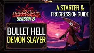 Bullet Hell Demon Slayer - Starter & Progression Build Guide | Hero Siege Season 8