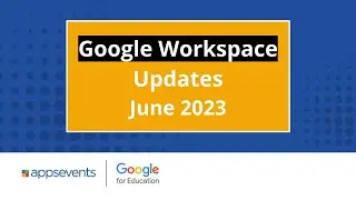 Google Workspace Updates - June 2023