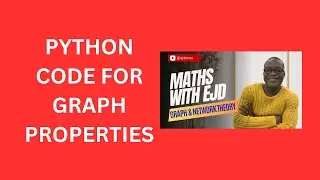 4. Python Code for Graph Properties