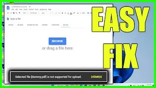 Fix Selected File is not Supported for Upload Google Docs