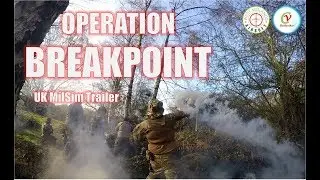 Operation Breakpoint Trailer | UK MilSim