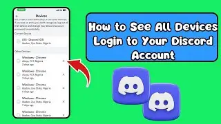 How to See All Devices Login to Your Discord Account