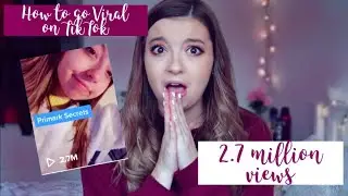 HOW TO GO VIRAL ON TIK TOK!? How I went viral!?