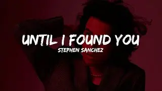 Stephen Sanchez - Until I Found You (Tekst/Tłumaczenie PL)