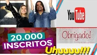 20.000 mil Inscritos - Sucesso!!!