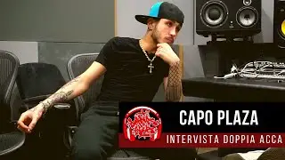 CAPO PLAZA - Intervista Doppia Acca