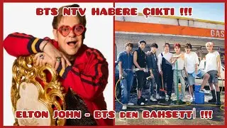 #BTS_NTV) BTS NTV HABERE ÇIKTI!!! ELTON JOHN - BTS DEN BAHSETTİ!!! #Keşfet #KeşfeteDüş #Short