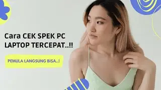 Cara mengetahui spesifikasi laptop windows 10 | TERBARU...!! Tanpa Buka Casing/CPU..!!