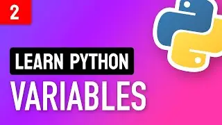 Learn Python • #2 Variables and Data Types • Python's Building Blocks