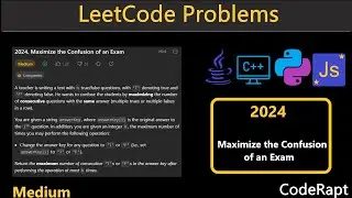 Maximize the Confusion of an Exam | Leetcode Q.2024 | Py | C++| Java | JS | LeetCode Daily Challenge