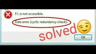 [SOLVED] Data Error Cyclic Redundancy Check Error Problem