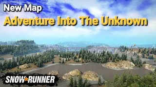 New Map Adventure Into The Unknown In SnowRunner Season 9 