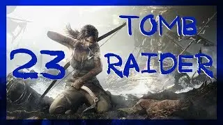 PIRATE LIFE, RIGGING, AND THE COAST OF SORROW #23 ► Tomb Raider 2013 ► Maximum Difficulty