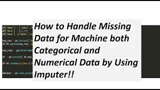 Handling Missing Data Using Imputer for Machnie Learning in Python Programming