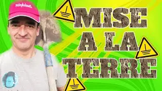 TOUT SUR LA MISE À LA TERRE DU LOGEMENT
