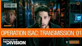 Tom Clancy’s The Division - Operation ISAC: Transmission 01 | Ubisoft [NA]