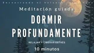 Meditación para DORMIR ✨ Libera Estrés - 10 minutos MINDFULNESS