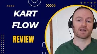 Kart Flow Review + 4 Bonuses To Make It Work FASTER!
