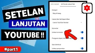 CARA SETTING SETELAN LANJUTAN YOUTUBE - YouTube Studio part 1
