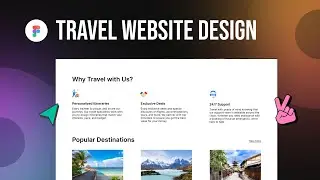 Travel Website Design For Complete Beginners in Figma !