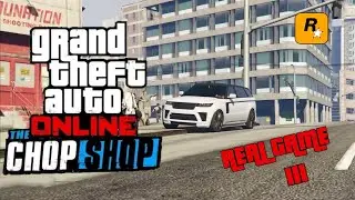 GTA 5 ONLINE. THE CHOP SHOP № 3 ПОДГОТОВКА К АВТОУГОНУ У БАНДИТОВ