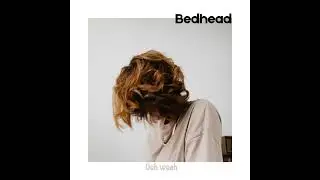 Bedhead (Acoustic Demo) (Lyric Video)