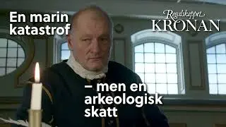 Upplev Regalskeppet Kronan i sommar!