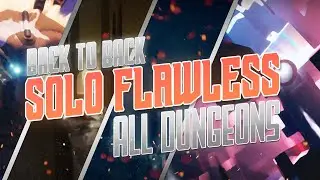 Solo Flawless Every Dungeon Back to Back (Titan) - Destiny 2