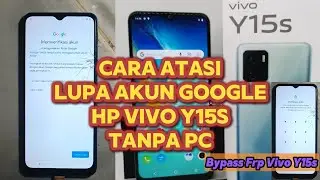 Cara atasi HP Vivo Y15s Lupa akun google - Bypass frp vivo Y15s