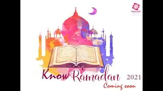 Ramadan 2021| Know Ramadan