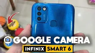HOW TO INSTALL GCAM INFINIX SMART 6‼️