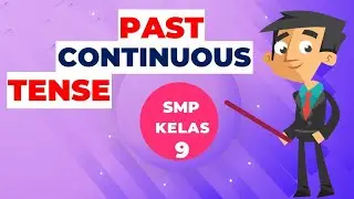 PAST CONTINUOUS TENSE MATERI BAHASA INGGRIS SMP KELAS 9