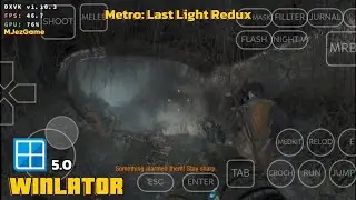 Winlator - Gameplay Metro: Last Light Redux - Emulator Windows Android