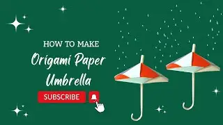 How to Make a Origami Paper Umbrella - Easy Ppaer Craft