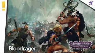 Pathfinder Wrath Classes: Bloodrager