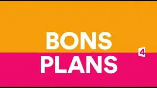 France 4 - Générique - Bons plans - 2014-2018