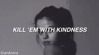 Kill ‘Em With Kindness - Selena Gomez // Sub Español