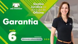 Aula 06: Garantia - Gestão Jurídica na Oficina