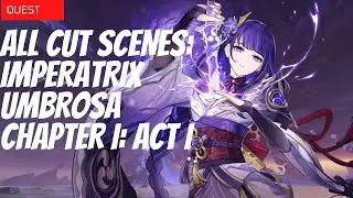 All Cut Scenes | Imperatrix Umbrosa Chapter I: Act I | Genshin Impact