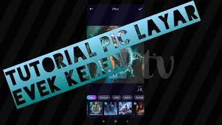 Tutorial pic layar efek keren