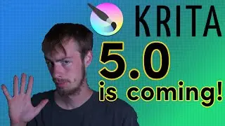 5 Things You need to Know about the Krita 5.0 Beta