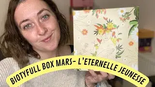 UNBOXING BIOTYFULL BOX MARS - L'éternelle jeunesse !