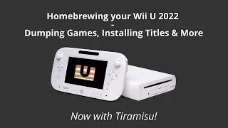 Homebrewing your Wii U 2022 - Dumping Games, Installing Titles & More